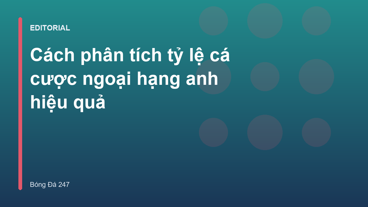 Phân tích tỷ lệ cá cược ngoại hạng anh