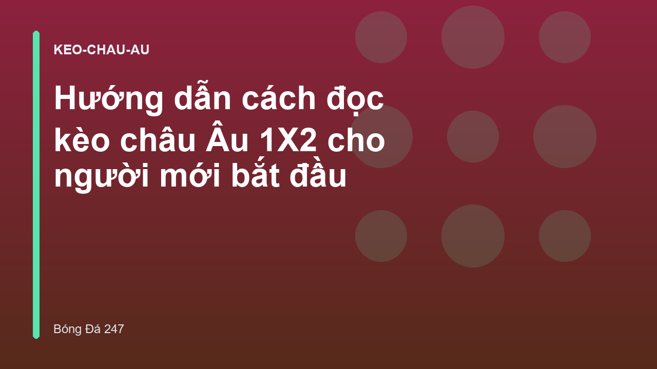 Read more about the article Hướng dẫn cách đọc kèo châu Âu 1X2 cho người mới bắt đầu