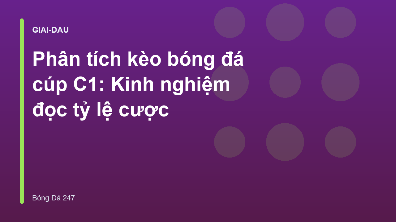 Read more about the article Phân tích kèo bóng đá cúp C1: Kinh nghiệm đọc tỷ lệ cược